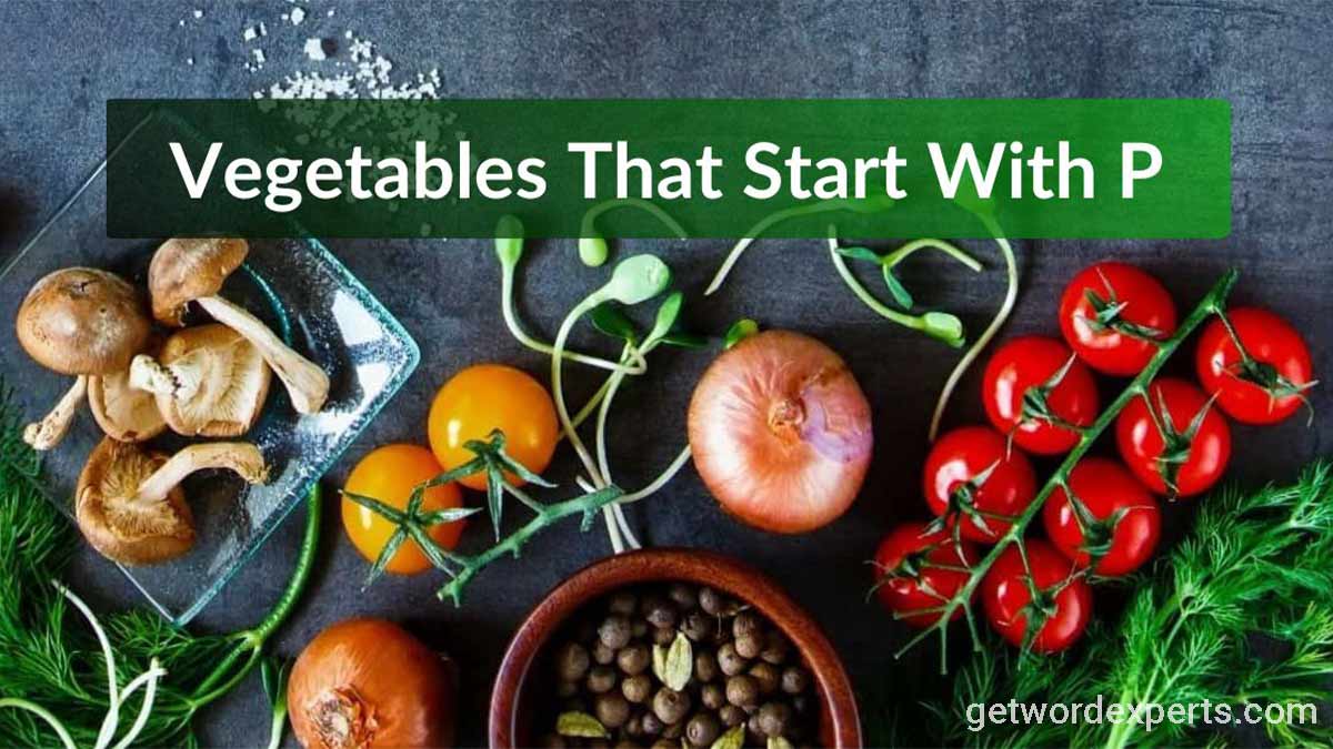 Vegetables that start with p