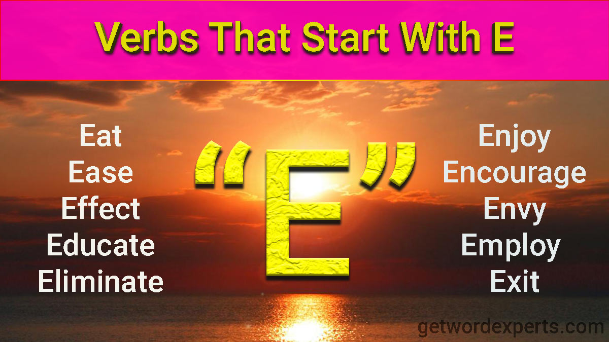 verbs that start with e