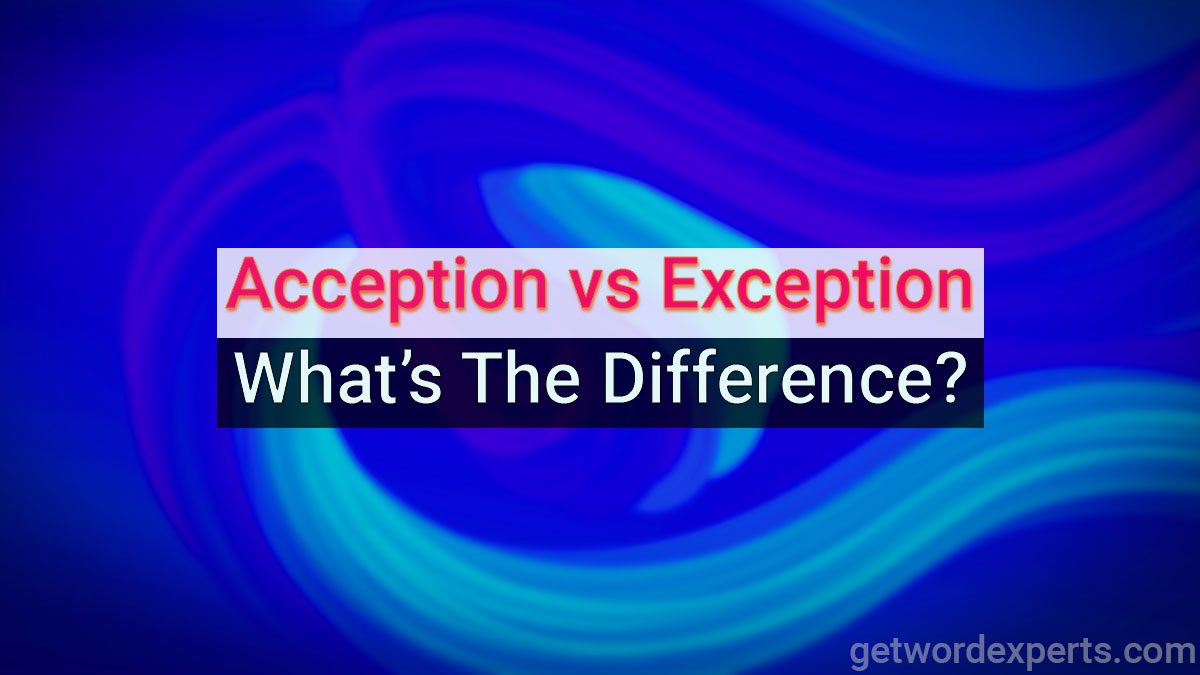 acception vs exception